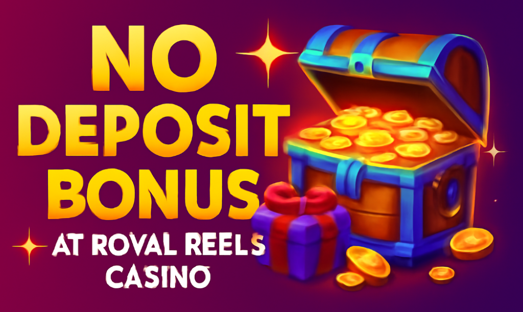 royal reels no deposit bonus